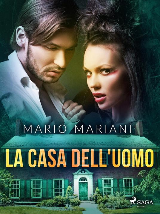 La casa dell'uomo - Mario Mariani - ebook