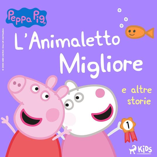 Peppa Pig - L'Animaletto Migliore e altre storie