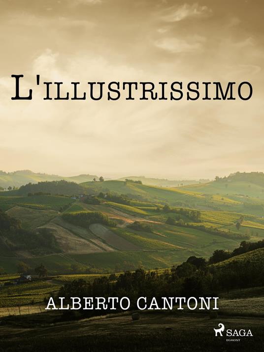 L'illustrissimo - Alberto Cantoni - ebook