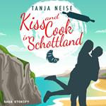 Kiss and Cook in Schottland