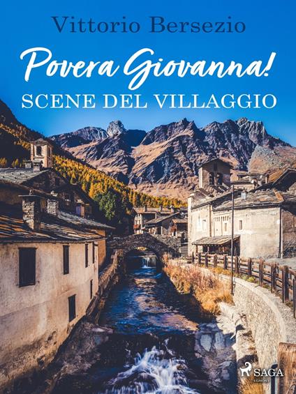 Povera Giovanna! Scene del villaggio - Vittorio Bersezio - ebook