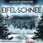 Eifel-Schnee (Kriminalroman aus der Eifel)