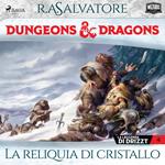 Dungeons & Dragons: La reliquia di cristallo