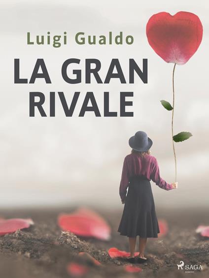 La gran rivale - Luigi Gualdo - ebook