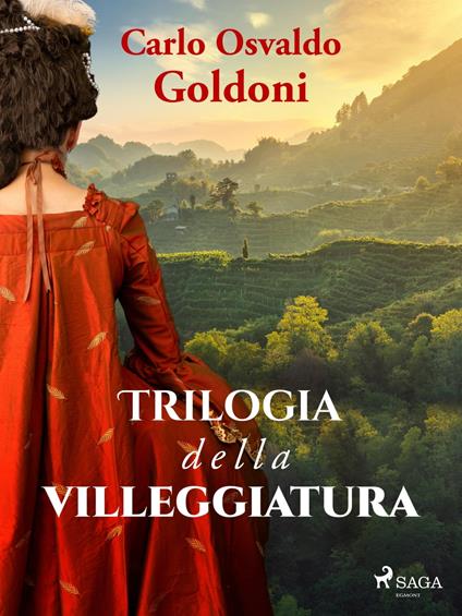 Trilogia della villeggiatura - Carlo Goldoni - ebook