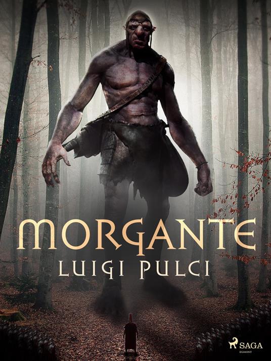 Morgante - Luigi Pulci - ebook