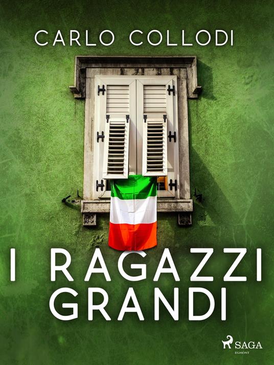 I ragazzi grandi - Carlo Collodi - ebook