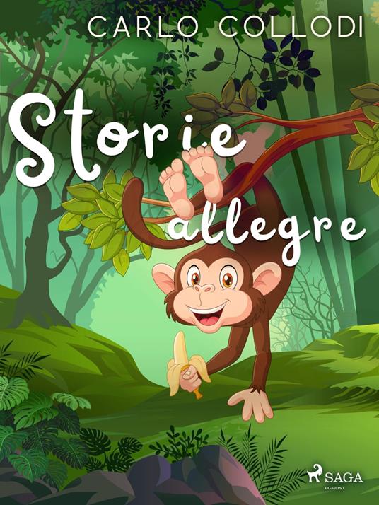 Storie allegre - Carlo Collodi - ebook