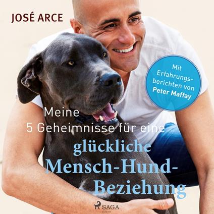 Meine 5 Geheimnisse für eine glückliche Mensch-Hund-Beziehung