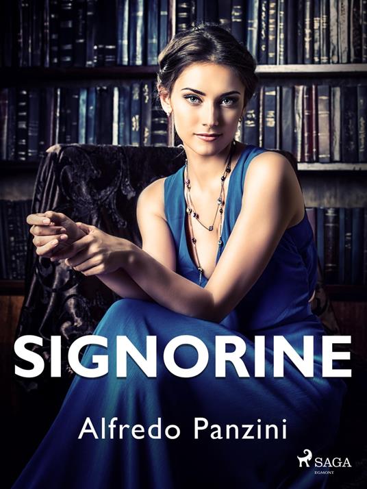 Signorine - Alfredo Panzini - ebook