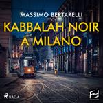 Kabbalah noir a Milano