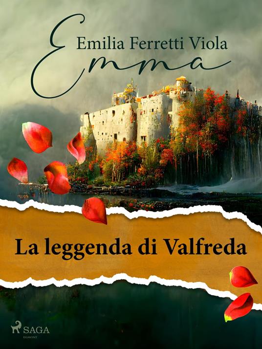 La leggenda di Valfreda - Emma - ebook