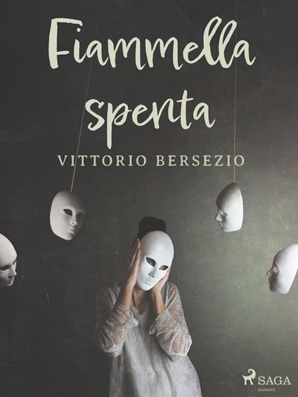 Fiammella spenta - Vittorio Bersezio - ebook