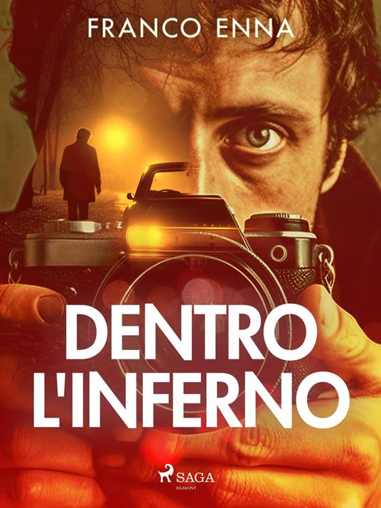 Dentro l'inferno - Franco Enna - ebook