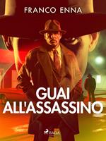 Guai all'assassino