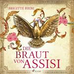 Die Braut von Assisi