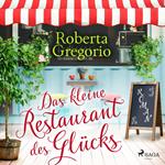 Das kleine Restaurant des Glücks