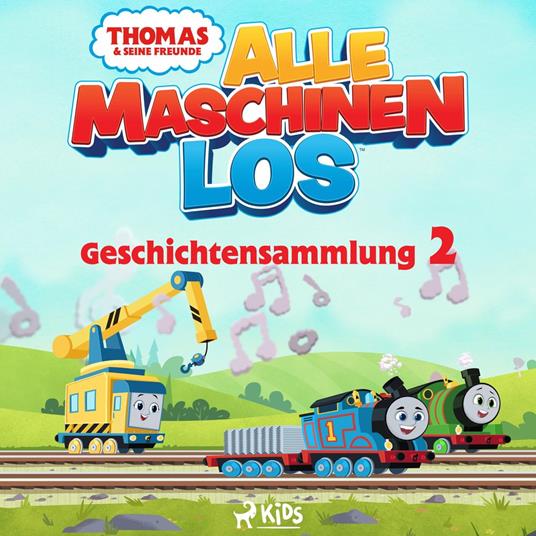 Thomas und seine Freunde - Alle Maschinen los - Geschichtensammlung 2