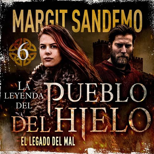 El Pueblo del Hielo 6 - El legado del mal