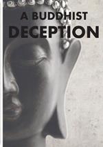 A Buddhist Deception