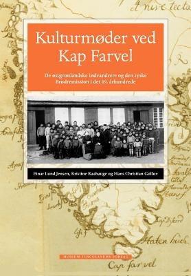 Kulturm der Ved Kap Farvel - Einar Lund Jensen,Kristine Raahauge,Hans Christian Gullv - cover