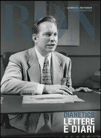 Dianetics. Lettere e diari - L. Ron Hubbard - copertina