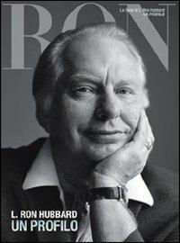 L. Ron Hubbard: un profilo - L. Ron Hubbard - 4