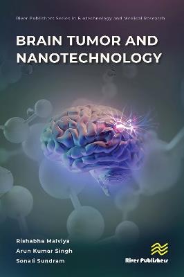 Brain Tumor and Nanotechnology - Rishabha Malviya,Arun Kumar Singh,Sonali Sundram - cover