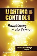 Lighting & Controls: Transitioning to the Future