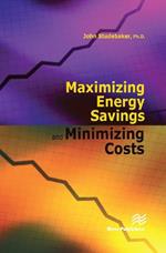 Maximizing Energy Savings and Minimizing Energy Costs