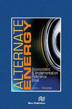 Alternate Energy: Assessment & Implementation Reference Book