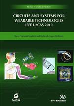 Circuits and Systems for Wearable Technologies: IEEE UKCAS 219