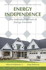 Energy Independence: The Individual Pursuit of Energy Freedom