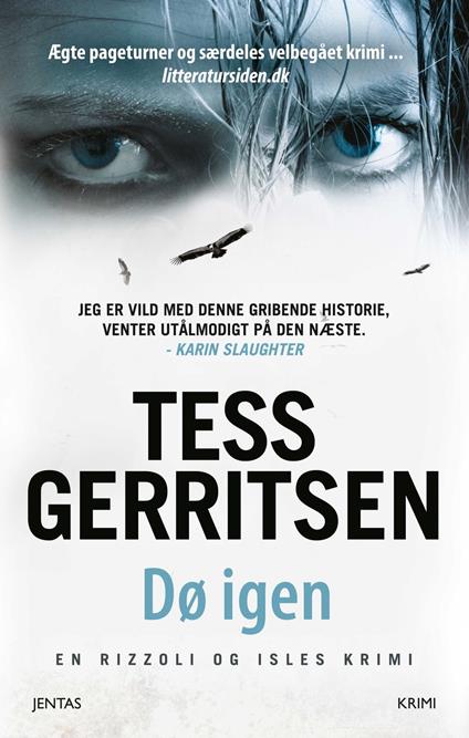 Dø igen - Tess Gerritsen,Anne Mette Poulsen - ebook