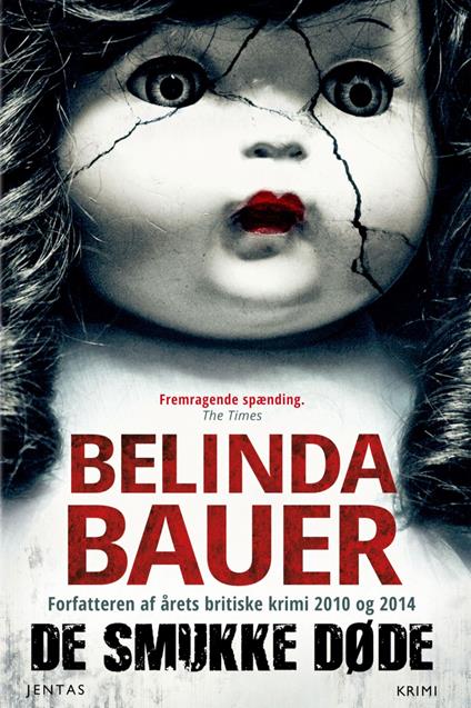 De smukke døde - Belinda Bauer,Per Vadmand - ebook
