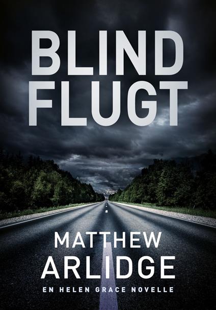 Blind flugt - Matthew Arlidge - ebook