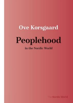 Peoplehood in the Nordic World - Ove Korsgaard - cover