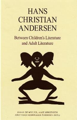 Hans Christian Andersen: Between Children's Literature & Adult Literature - cover