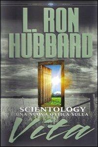 Scientology. Una nuova ottica sulla vita. Audiolibro. 5 CD Audio - L. Ron Hubbard - copertina