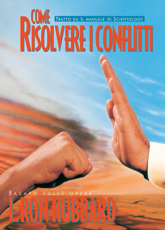 Come risolvere i conflitti - L. Ron Hubbard - copertina