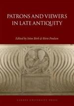 Patrons and Viewers in Late Antiquity