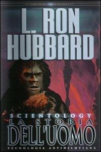 Scientology. La storia dell'uomo - L. Ron Hubbard - copertina