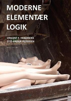 Moderne Elementaer Logik - Vincent F Hendricks,Stig Andur Pedersen - cover