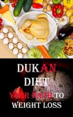 Dukan Diet: Your Path to Weight Loss