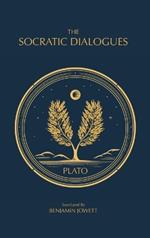 The Socratic Dialogues: The Early Dialogues of Plato