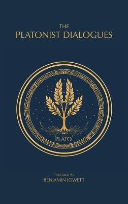 The Platonist Dialogues: The Transitional Dialogues of Plato - Plato - cover