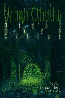 Urban Cthulhu: Nightmare Cities - Henrik Sandbeck Harksen,Sr., Joseph S. Pulver,Glynn Owen Barrass - cover