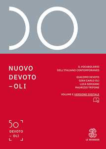 Libro Nuovo Devoto-Oli. Il vocabolario dell’italiano contemporaneo 2024. Con e-book. Con espansione online Giacomo Devoto Gian Carlo Oli Luca Serianni