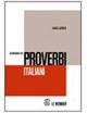 Dizionario dei proverbi italiani - Carlo Lapucci - copertina
