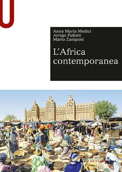 L'Africa contemporanea - Anna Maria Medici,Arrigo Pallotti,Mario Zamponi - copertina